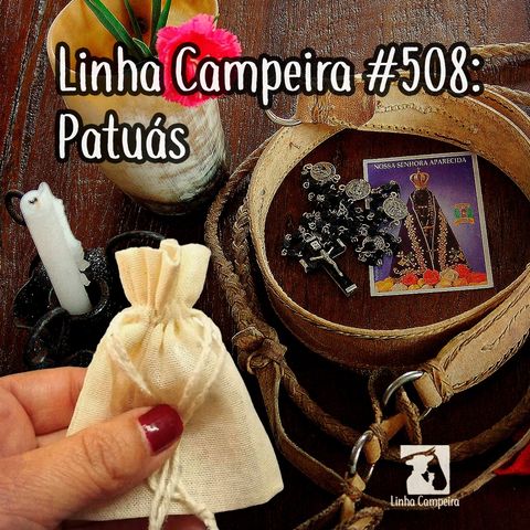 Episódio #508 - Patuás