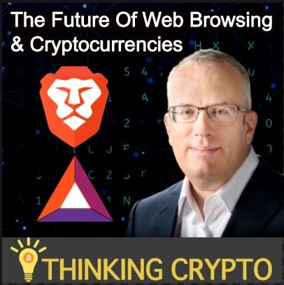 Brendan Eich CEO of Brave Interview - Brave Browser & Basic Attention Token - Bitcoin & Crypto Market - JavaScript & Mozilla