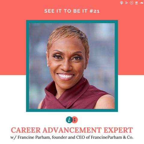 See It to Be It : Career Advancement Expert