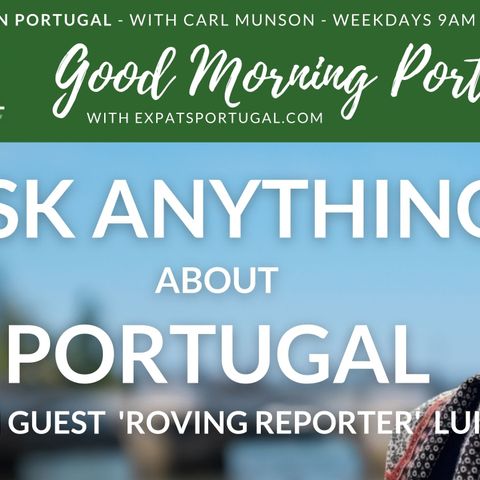 Ask ANYTHING about PORTUGAL | Luise's adventure | Good Morning Portugal!