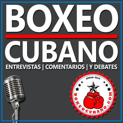#17 Boxeo Cubano Radio