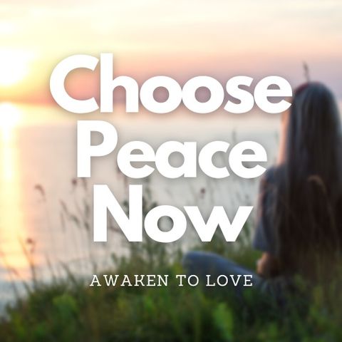 Choose Peace Now, Jenny Maria & Barret, ACIM
