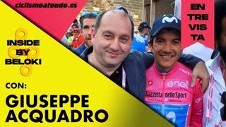 ⚡ Inside by BELOKI ⚡ Hoy con GIUSEPPE ACQUADRO   Ciclismo a Fondo