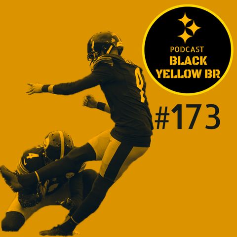 BlackYellowBR 173 – Pré-Jogo Steelers vs Titans Semana 7