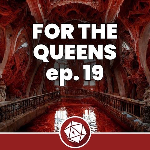Matrias ad Interim - For the Queens 19 (Dungeons & Dragons 5th)