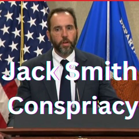 Jack Smith Conspiracy
