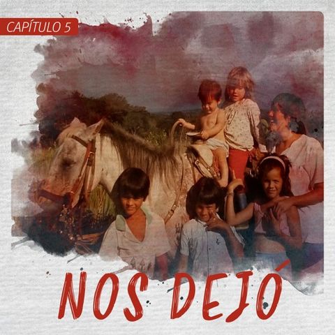 Capítulo 5: Nos dejó*