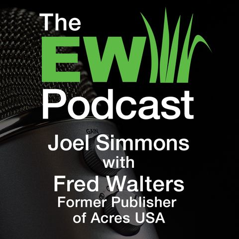 EW Podcast - Joel Simmons with Fred Walters