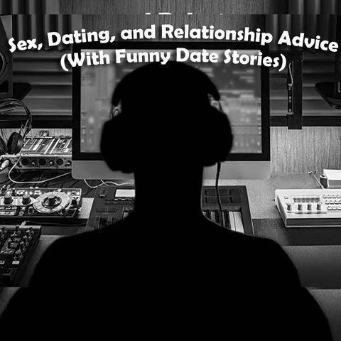 Sex, Dating and Relationship Advice - Episode 35 Partner told lies to your child Part 1