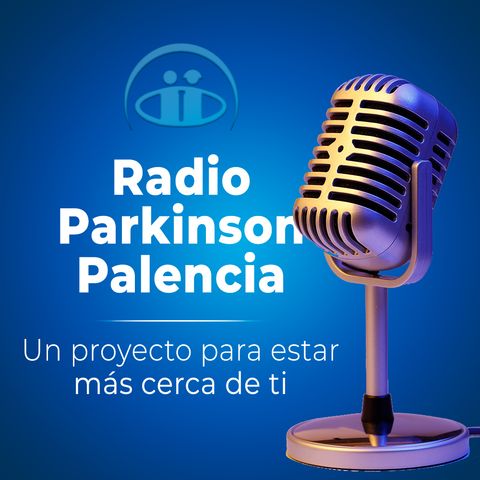 Radio Parkinson Palencia - Programa#2 (05/12/2019)
