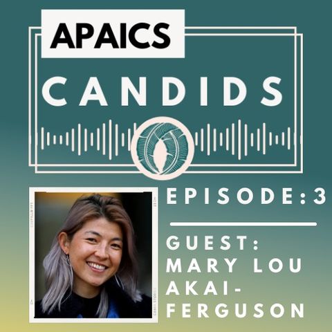 APAICS Podcast Episode 3: Mary Lou Akai-Ferguson