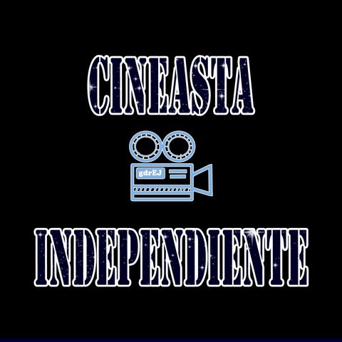 Cineasta Independiente | Tráiler-Episodio # 00 |