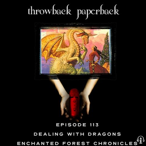 Episode 113 - Dealing with Dragons