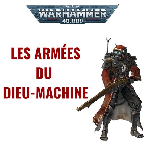 Les armées du Dieu-Machine