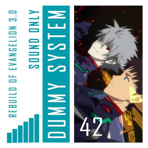 Stupida sexy unità 13 / Evangelion 3.0 pt.6 - Episodio 42