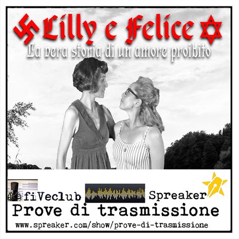 Prove di trasmissione - Lilly e Felice