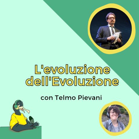 L'evoluzione dell'Evoluzione- con Telmo Pievani