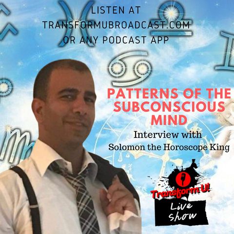 Episode 31: Patterns of the Subconscious Mind with Solomon the Horoscope King