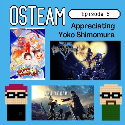 Episode 5 – Appreciating Yoko Shimomura