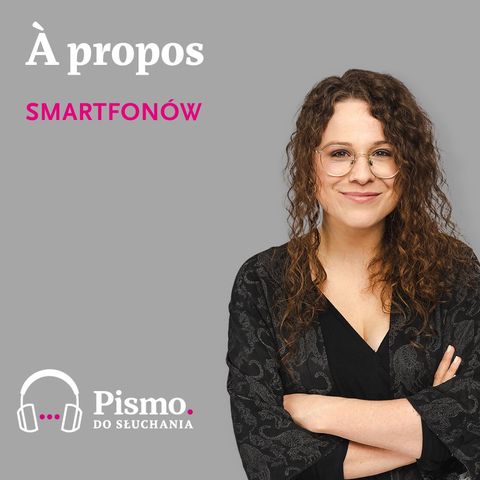 À propos smartfonów