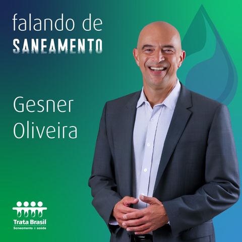 Ranking do Saneamento 2024 – análise com Gesner Oliveira