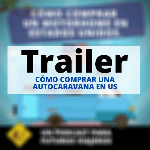 Trailer - Cómo comprar una autocaravana en US