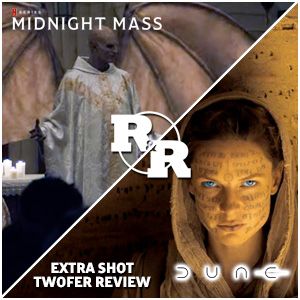 R&R 71: Dune & Midnight Mass Review