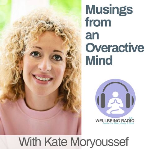 Musing from an Overactive Mind Ep 1