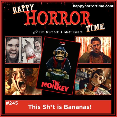 Ep 245: This Sh*t is Bananas!