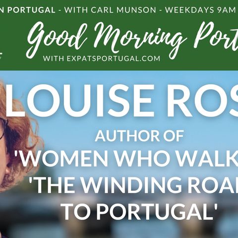 Inspiring expat (and immigrant) stories with author Louise Ross on Good Morning Portugal!