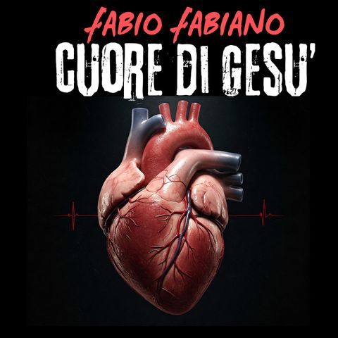 Cuore di Gesù - 7° Capitolo