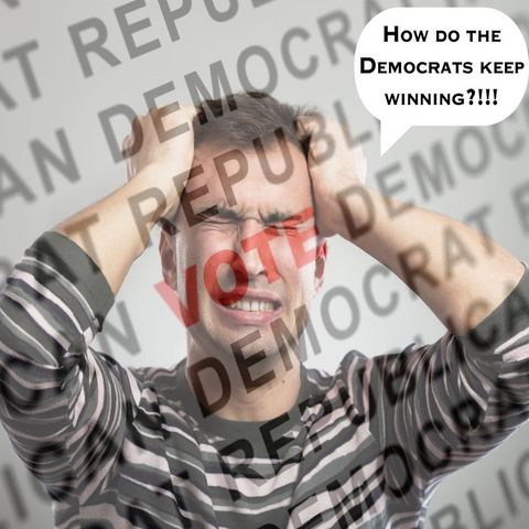 How do the Democrats keep winning?!!!