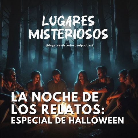 La Noche de Los Relatos: Especial de Halloween