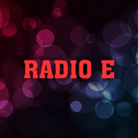 Episode 2 - RADIO E