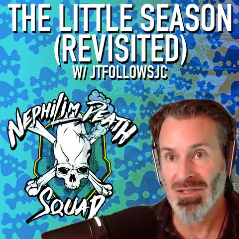 085: The Enigma of the Little Season: History, Faith, and Deception w/ JTFollowsJC