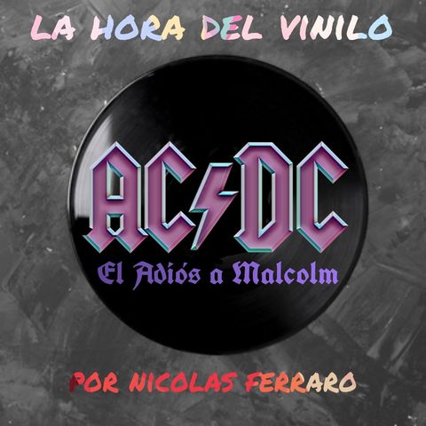 La Historia de AC/DC - El Adios a Malcolm