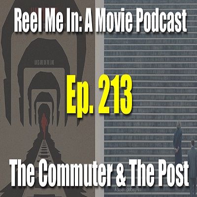 Ep. 213: The Commuter & The Post
