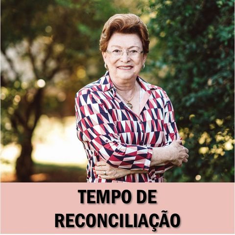 Tempo de reconciliação // Pra. Suely Bezerra