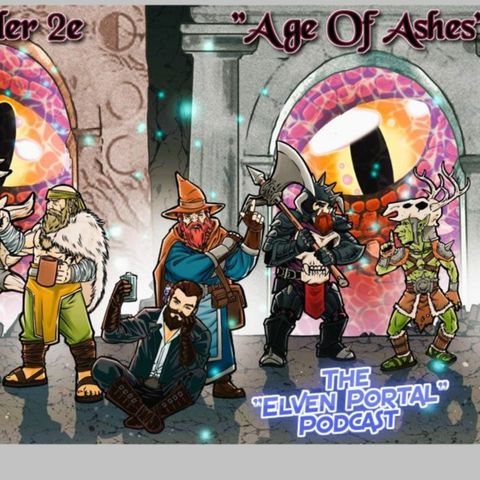 Pathfinder 2E Age of Ashes S3 Ep.3 "Lucky Escape" The Elven Portal Podcast!