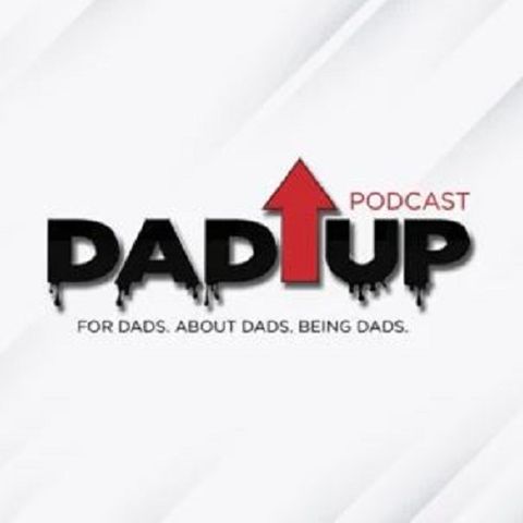 Episode # 36 – Being a Great Dad – Bryan Ward