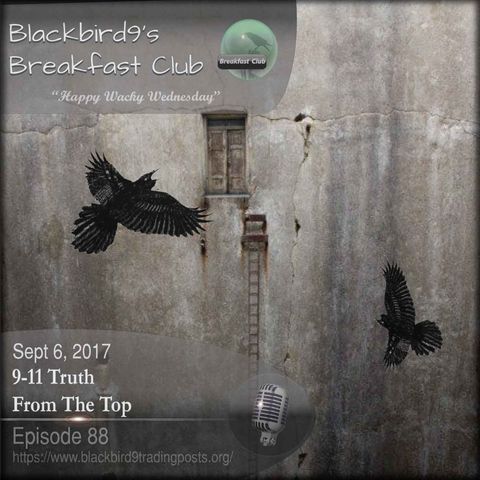 9-11 From The Top - Blackbird9 Podcast