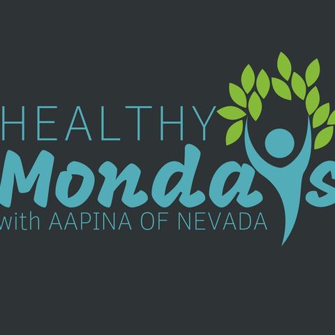 Healthy Mondays with AAPINA of NV - September 3, 2018 Episode