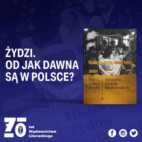 ZH#1: Żydzi - od niemal 1000 lat w Krakowie - dr Edyta Gawron, prof. Michał Galas