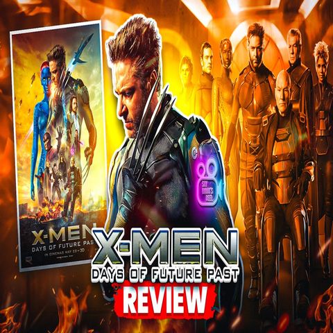 X-Men: Days of Future Past (2014) Review: The Future Depends on the past