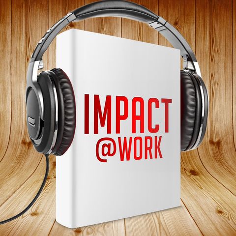 Impact@Work Season 2 Competence & Resilience #5