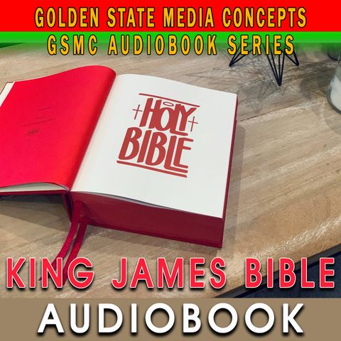 GSMC Audiobook Series: King James Bible Episode 1: 01 KJV Genesis Chapter 1-9