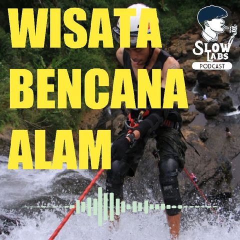 EPS005-WISATA BENCANA PART 1.mp3