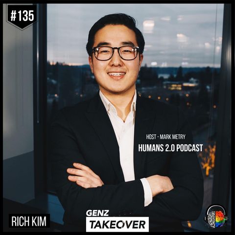 #135 - Rich Kim | Gen Z Tackles the World's Largest Humanitarian Problems