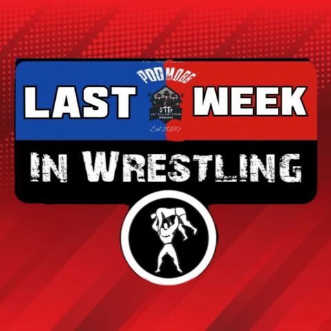 Last Week In Wrestling S9Ep10: Swerve on That Trick