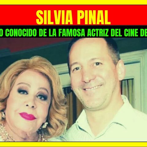 ⭐️SILVIA PINAL El hijo poco conocido de la famosa actriz del Cine de Oro Mexicano⭐️